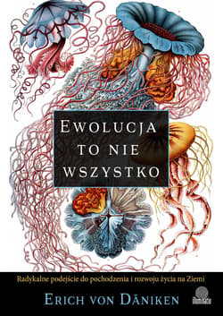 Ewolucja to nie wszystko - ebook - Erich Von Daniken
