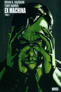 Ex Machina Tom 5 - K.Vaughan Brian, Harris Tony