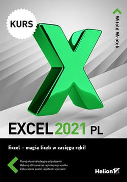 Excel 2021 PL. Kurs - Witold Wrotek