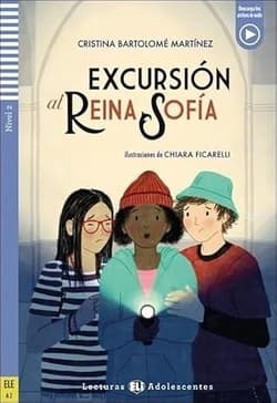 Excursion al Reina Sofia - Cristina Bartolom Martnez. Ilustracje: Chiara Fic