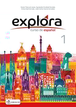 Explora 1 Podręcznik Szkoła podstawowa - Lopez Xavier Pascual, Dudziak-Szukała Agnieszka, Arleta Kaźmierczak