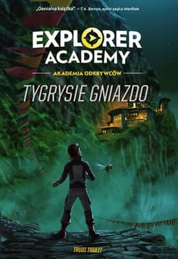 Explorer Academy Tom 5 Tygrysie gniazdo - Trudi Trueit
