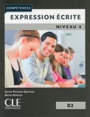 Expression Ecrite 4 niveau B2 - Reine Mimran, Poisson-Quinton Sylvie