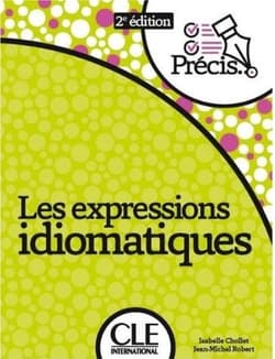 Expressions idiomatiques w.2 - Chollet Isabelle,  Jean-Michel Robert