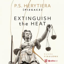 Extinguish the Heat. Runda finałowa - audiobook