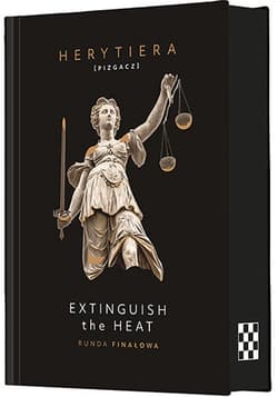 Extinguish the Heat. Runda Finałowa (ilustrowane brzegi) - P.S. Herytiera Pizgacz