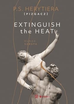 Extinguish The Heat. Runda szósta