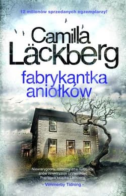 Fabrykantka aniołków  - Camilla  Läckberg