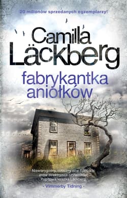 Fabrykantka aniołków. Fjällbacka. tom 8 - Camilla  Läckberg