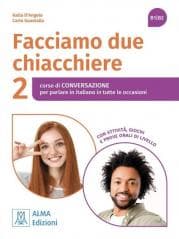 Facciamo due chiacchiere 2 B1/B2 podręcznik - Carlo Guastalla, Katia D'Angelo