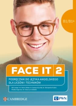 FACE IT 2 Język angielski Podręcznik do języka B1/B1+ Liceum i technikum - Chilton Helen