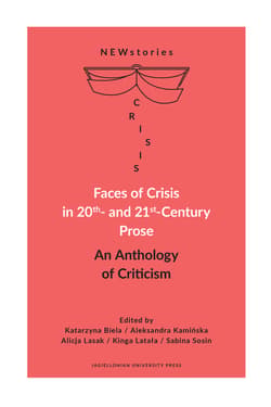 Faces of Crisis in 20th- and 21st- Century Prose An Anthology of Criticism - Opracowanie Zbiorowe