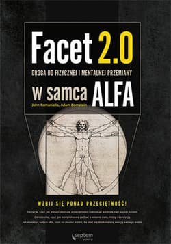 Facet 2.0. Droga do fizycznej i mentalnej przemiany w samca alfa - ebook - Adam Bornstein