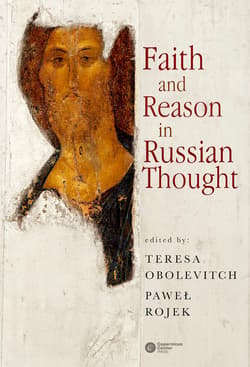 Faith and Reason in Russian Thought - ebook - Paweł Rojek, Teresa Obolevitch