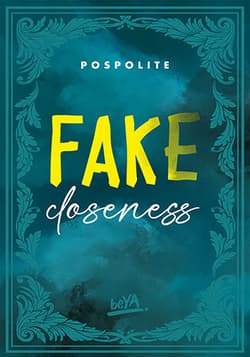 Fake Closeness - Pospolite