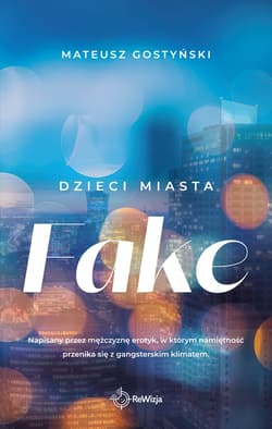 Fake. Dzieci miasta - Mateusz Gostyński
