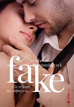 Fake. I że ci nigdy nie odpuszczę - audiobook - Mańka Smolarczyk