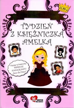 Fakt dla Dzieci. Tydzień z księżniczką Amelką - Praca zbiorowa