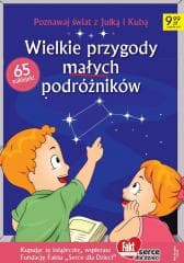 Fakt dla Dzieci. Wielkie przygody małych podróżnik - Praca zbiorowa