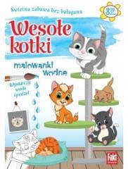 Fakt dla malucha. Malowanki wodne. Wesołe kotki - Praca zbiorowa
