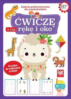 Fakt edukacja. Ćwiczę rękę i oko - Praca zbiorowa