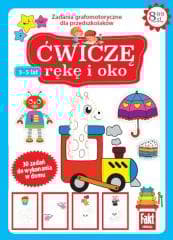 Fakt edukacja. Ćwiczę rękę i oko - Praca zbiorowa