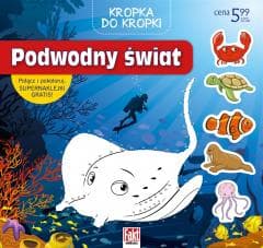 Fakt edukacja. Kropka do kropki. Podwodny świat - Praca zbiorowa