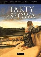 Fakty i słowa - Zofia Starowieyska-Morstinowa