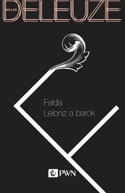Fałda Leibniz a barok - Deleuze Gilles