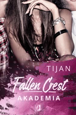 Fallen Crest Tom 1 Akademia - Tijan Meyer