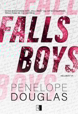 Falls Boys. Hellbent. Tom 1 - Penelope Douglas