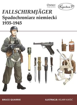 Fallschirmjäger Spadochroniarz niemiecki 1935-1945 - Bruce Quarrie