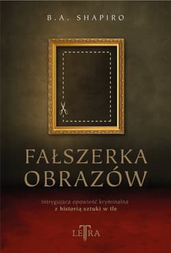 Fałszerka obrazów - B.A. Shapiro