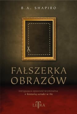 Fałszerka obrazów - B.A. Shapiro