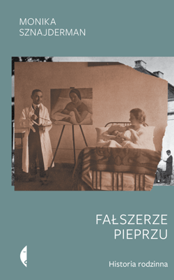 Fałszerze pieprzu - ebook - Monika Sznajderman