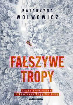 Fałszywe tropy Wielkie Litery - Katarzyna Wolwowicz