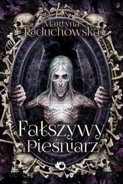 Fałszywy pieśniarz - Martyna Raduchowska