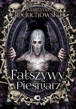 Fałszywy pieśniarz - Martyna Raduchowska