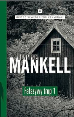 Fałszywy trop. Część 1 - Henning Mankell
