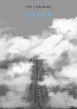 Fanaberie - Radomski Piotr Grey