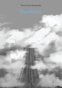 Fanaberie - Radomski Piotr Grey