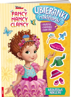 Fancy Nancy Clancy Ubieranki, naklejanki/SDU9102 SDU-9102 - Opracowanie Zbiorowe