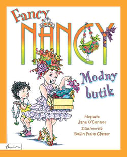 Fancy Nancy Modny butik - Jane O'Connor