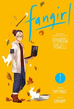 Fangirl. Powieść graficzna. Tom 1 - Sam Maggs, Rainbow  Rowell