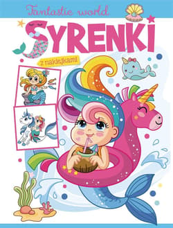Fantastic world Syrenki z naklejkami - Praca zbiorowa