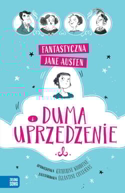 Fantastyczna Jane Austen Duma i uprzedzenie - Jane Austen, Woodfine Katherine