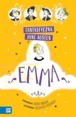 Fantastyczna Jane Austen Emma - Jane Austen, Katy Birchall