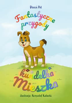 Fantastyczne przygody kundelka Mieszka - Dżerzi Pol