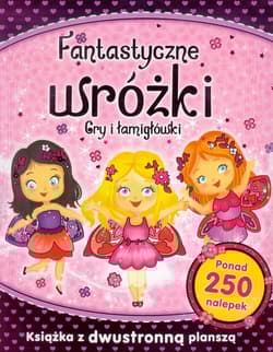 Fantastyczne wróżki Gry i łamigłówki - Praca zbiorowa