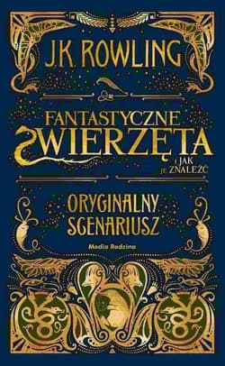 Fantastyczne zwierzęta i jak je znaleźć Oryginalny scenariusz